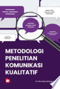 Metodologi Penelitian Komunikasi Kualitatif