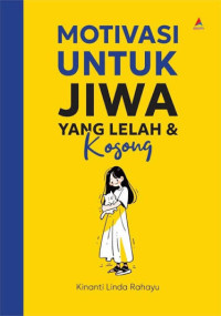 Image of Motivasi untuk Jiwa yang Lelah & Kosong