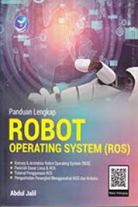 PANDUAN LENGKAP ROBOT OPERATING SYSTEM ROS