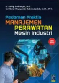 Pedoman Praktik MAnajemen Perawatan Mesin Industri