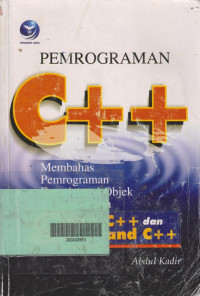 Pemrograman C++ : Membahas Pemrograman Berorientasi Objek Menggunakan Turbo C++ dan Borland C++