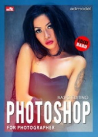 Photoshop For Photographer : Basic Editing