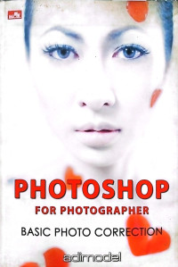 Photoshop For Photographer : Basic Photo Correction