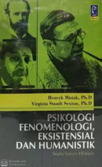 Psikologi Fenomenologi, Eksistensial Dan Humanistik