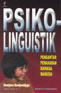 Image of Psikologinguistik: Pengantar Pemahaman Bahasa Manusia