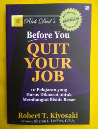 Rich Dad's Before You Quit Your Job