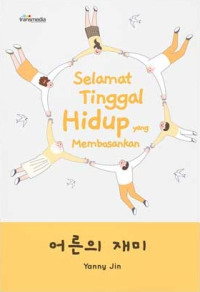 Selamat Tinggal Hidup Yang Membosankan