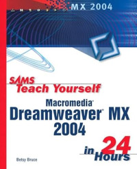 Teach Yourself Macromedia Dreamweaver MX 2004