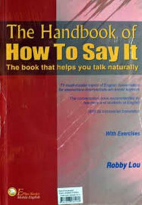 The Handbook Of How To Say It