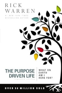 The Purpose Driven Life