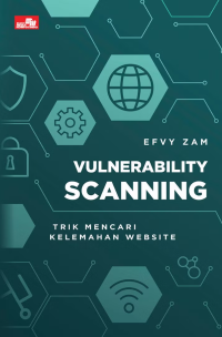 Image of Vulnerability Scanning : Trik Mencari Kelemahan Website