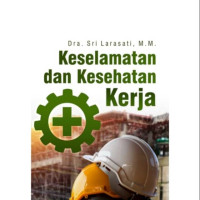 Keselamatan Dan Kesehatan Kerja