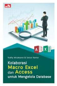 Kolaborasi Macro Excel dan Access untuk Mengelola Database