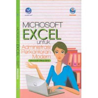 Microsoft Excel untuk Administrasi Perkantoran Modern : Microsoft Office 2016