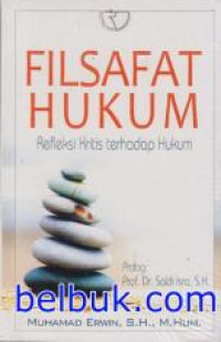 Image of Filsafat Hukum Refleksi Kritis Terhadap Hukum