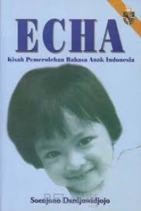 Echa : Kisah Pemerolehan Bahasa Anak Indonesia