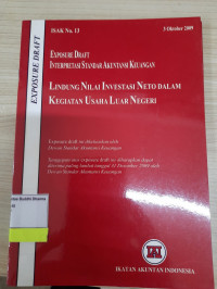 Exposure Draft Pernyataan Pencabutan Standar Akuntansi Keuangan : Lindungi Nilai Investasi Neto Dalam Kegiatan Usaha Luar Negeri