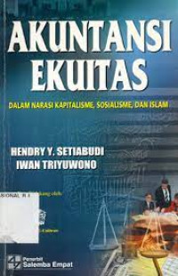 Akuntansi Ekuitas : Dalam Narasi Kapitalisme, Sosialisme, Dan Islam