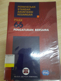 Pernyataan Standar Akuntansi Keuangan PSAK 66 Pengaturan Bersama