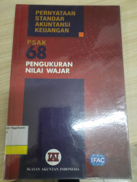 Pernyataan Standar Akuntansi Keuangan PSAK 68 Pengukuran Nilai Wajar