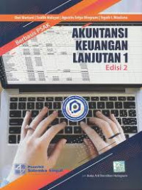 Akuntansi Keuangan Menengah : Berbasis PSAK Buku 1