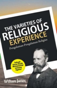 The Varieties of Religious Experience Pengalaman-Pengalaman Religius