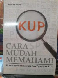 Cara mudah memahami ketentuan umu dan tata cara perpajakan