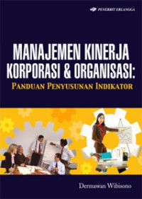 Manajemen Kinerja Korporasi & Organisasi panduan penyusunan Indikator