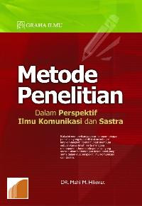 Metode Penelitian Dalam Perspektif Ilmu Komunikasi dan Sastra