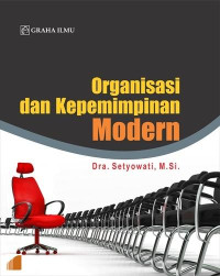 Organisasi Dan Kepemimpinan Modern