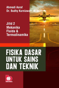 Fisika Dasar Untuk Sains dan Teknik : Jilid 2 Mekanika Fluida & Termodinamika