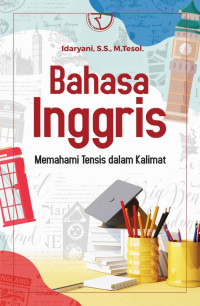 Bahasa Inggris Memahami Tensis dalam Kalimat