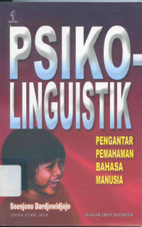 Image of Psikologinguistik: Pengantar Pemahaman Bahasa Manusia