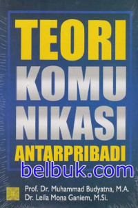 Teori Komunikasi Antar Pribadi