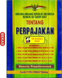 Undang-Undang Republik Indonesia nomor 28 tahun 2007 tentang perpajakan