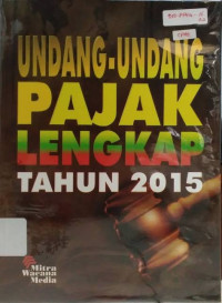 Undang-Undang Pajak Lengkap Tahun 2015